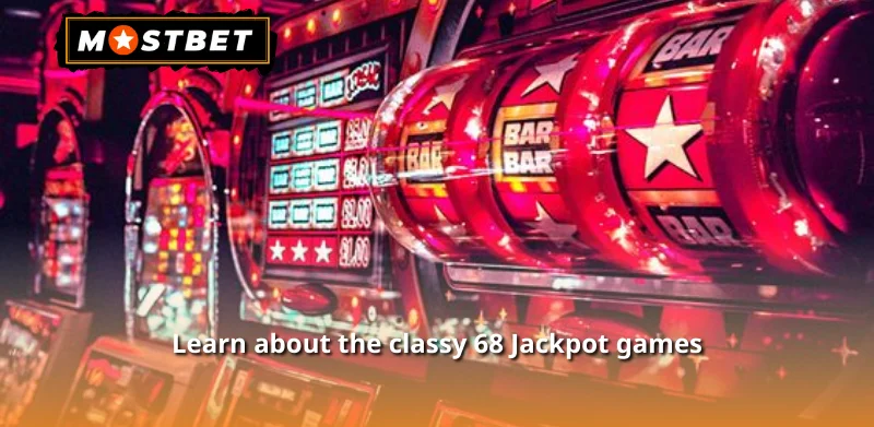 Learn about the classy 68 Jackpot games