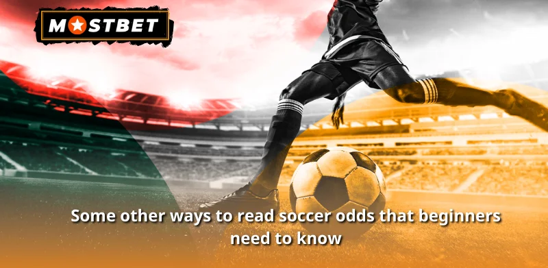 Some other ways to read soccer odds that beginners need to know